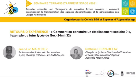 image du rex 1 "« Comment co-construire un établissement scolaire ? L’exemple du futur Lycée de Gex »" du séminaire Terrains d'Apprentissage #2021 (J2)